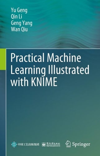 Practical Machine Learning Illustrated with KNIME