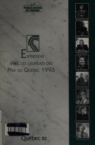 Entretiens avec les lauréats des prix du Québec 1993