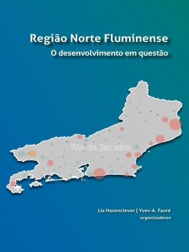 Região Norte Fluminense o desenvolvimento em questão