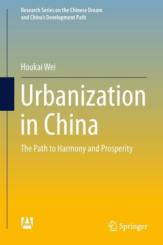 Urbanization in China The Path to Harmony and Prosperity