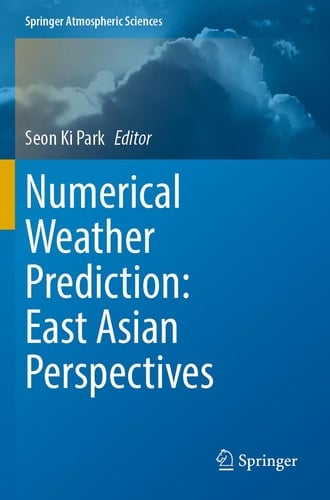 Numerical Weather Prediction: East Asian Perspectives