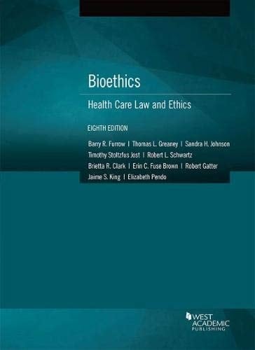 Bioethics Health Care Law and Ethics
