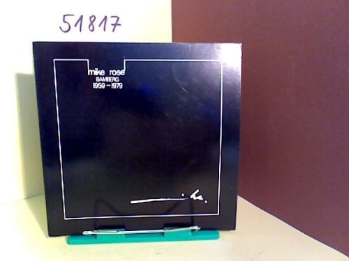 Mike Rose, Bamberg 1959 - 1979