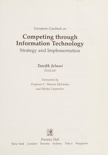 European Casebook on Competing Through Information Technology Strategy and Implementation