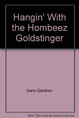 Hangin' With the Hombeez "Goldstinger"