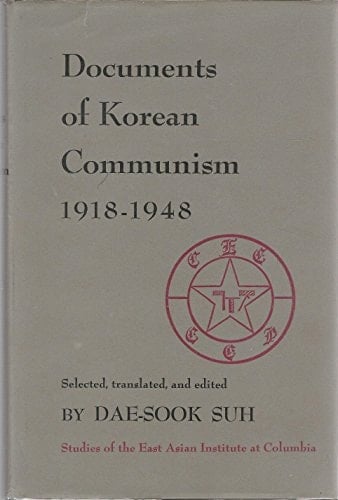 Documents of Korean Communism, 1918-1948
