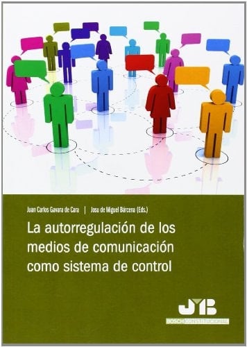 La autorregulación de los medios de comunicación como sistema de control
