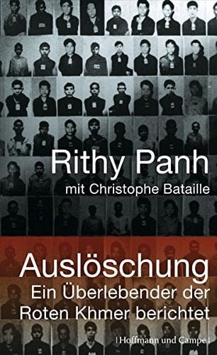 Auslöschung ein Überlebender der Roten Khmer berichtet