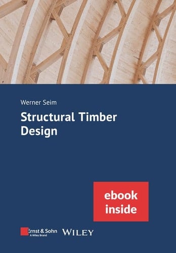 Structural Timber Design, (incl. EBook As PDF)
