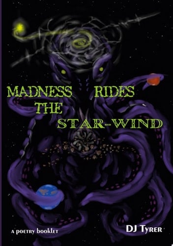 Madness Rides the Star-wind A Poetry Booklet