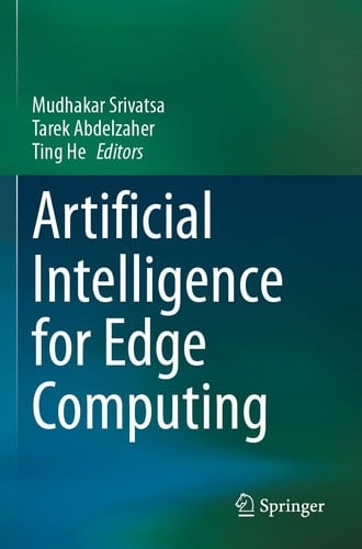 Artificial Intelligence for Edge Computing