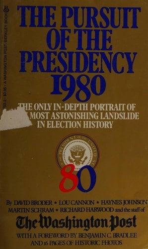 The Pursuit of the Presidency 1980
