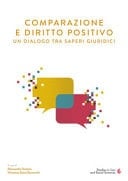 Comparazione e diritto positivo un dialogo tra saperi giuridici