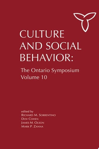 Culture and Social Behavior The Ontario Symposium
