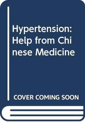 Hypertension Help from Chinese Medicine