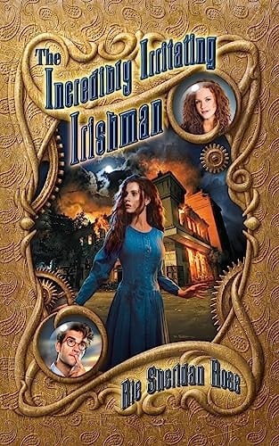 The Incredibly Irritating Irishman Book Three of the Conn-Mann Chronicles