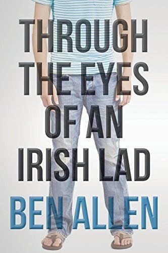 Through the Eyes of an Irish Lad
