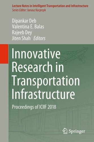 Innovative Research in Transportation Infrastructure Proceedings of ICIIF 2018