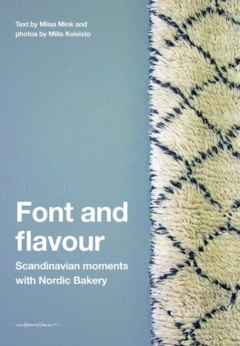 Font and Flavour Scandinavian Moments with Nordic Bakery