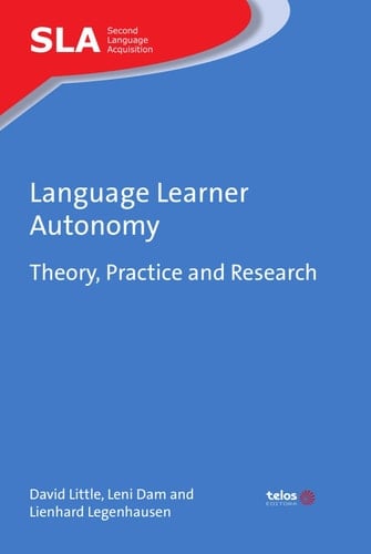 Language Learner Autonomy Theory, Practice and Research