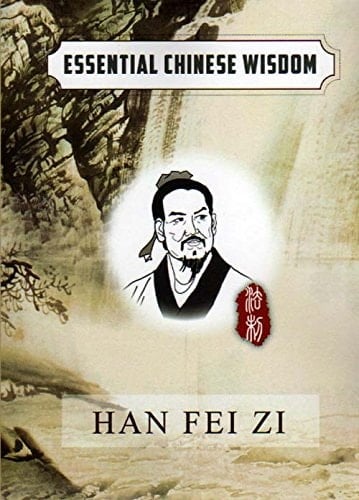 Essential Chinese Wisdom Series: Han Fei Zi (English Chinese Edition) (English and Chinese Edition)