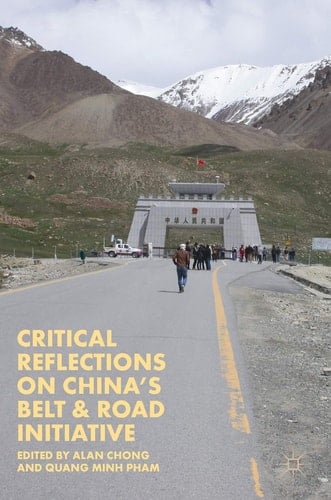 Critical Reflections on China’s Belt & Road Initiative