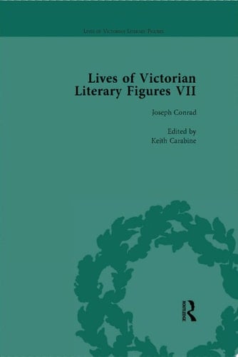 Lives of Victorian Literary Figures, Part VII, Volume 1