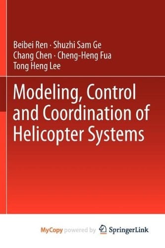 Modeling, Control and Coordination of Helicopter Systems