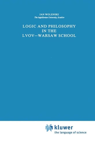 Logic and Philosophy in the Lvov—Warsaw School