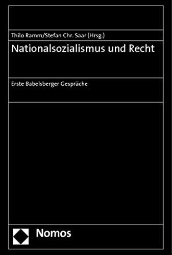 Nationalsozialismus und Recht erste Babelsberger Gespräche