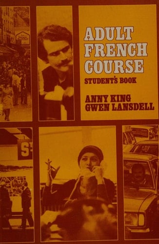 Adult French Course Based on the Methods of the Ealing Courses in German and Spanish