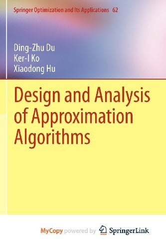 Design and Analysis of Approximation Algorithms