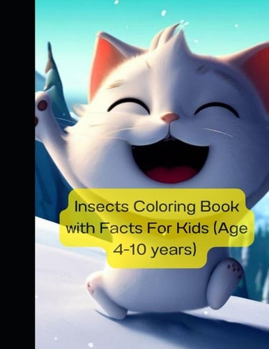 Insects Coloring Book with Facts For Kids (Age 4-10 Years)