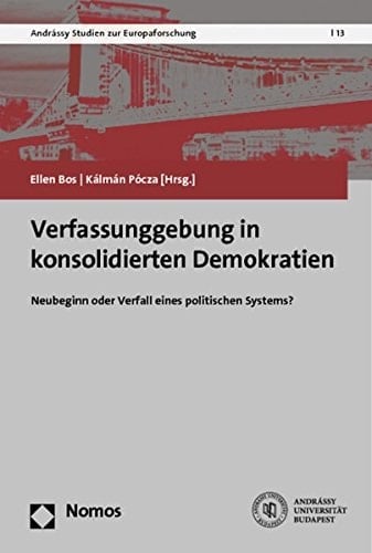 Verfassunggebung in konsolidierten Demokratien Neubeginn oder Verfall eines politischen Systems?