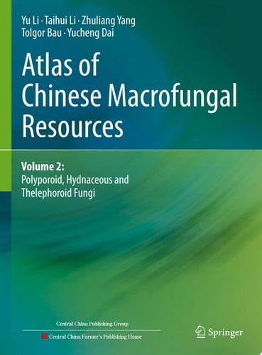 Atlas of Chinese Macrofungal Resources