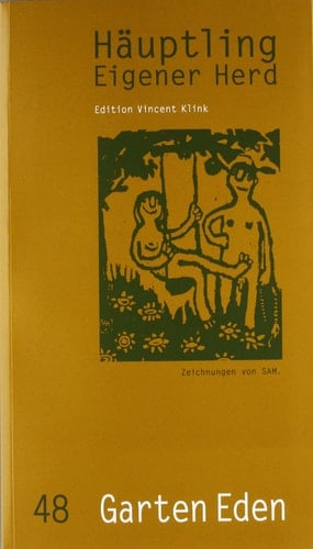 Häuptling eigener Herd. Heft 48 Garten Eden
