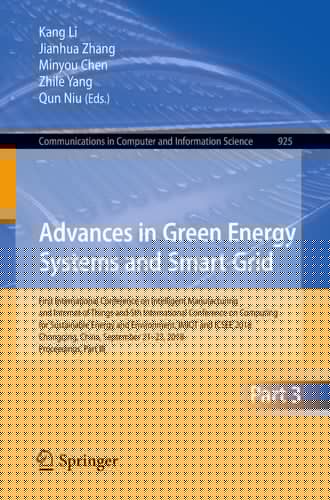Advances in Green Energy Systems and Smart Grid First International Conference on Intelligent Manufacturing and Internet of Things and 5th International Conference on Computing for Sustainable Energy and Environment, IMIOT and ICSEE 2018, Chongqing, China, September 21-23, 2018, Proceedings, Part III