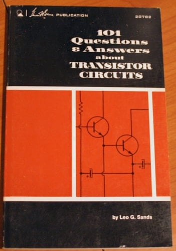101 Questions and Answers About Transistor Circuits,