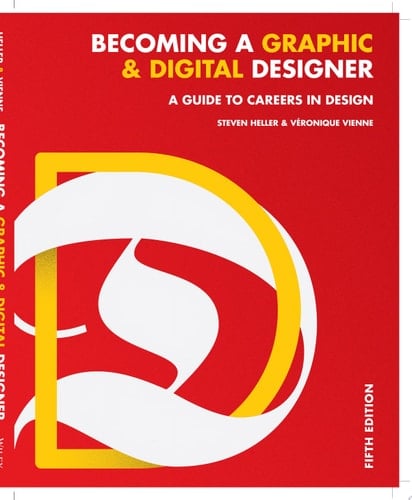 Becoming a Graphic and Digital Designer A Guide to Careers in Design