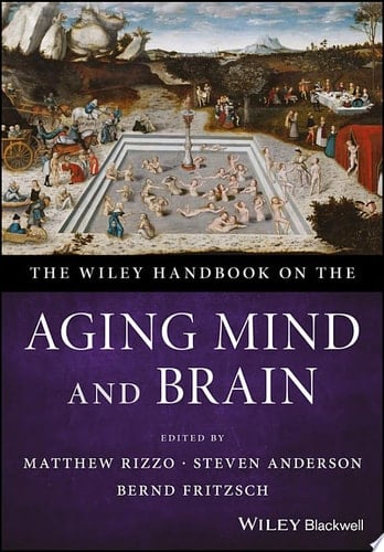 The Wiley Handbook on the Aging Mind and Brain