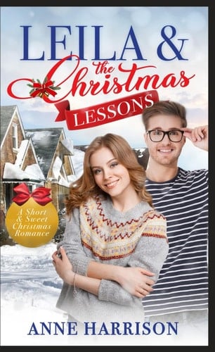Leila and the Christmas Lessons (Short & Sweet Christmas Romances)