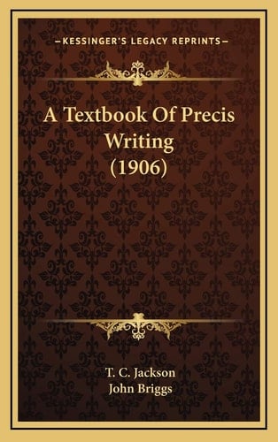 A Textbook Of Precis Writing (1906)