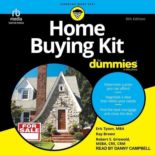 Home Buying Kit For Dummies, 8th Edition (The For Dummies Series)