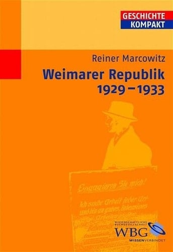 Die Weimarer Republik 1929-1933