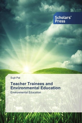 Teacher Trainees and Environmental Education: Environmental Education