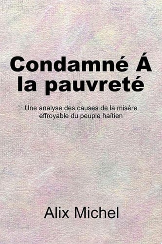 Condamne´ Á La Pauvreté