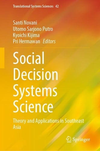 Social Decision Systems Science Theory and Applications in Southeast Asia