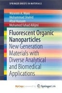 Fluorescent Organic Nanoparticles New Generation Materials with Diverse Analytical and Biomedical Applications