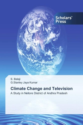 Climate Change and Television: A Study in Nellore District of Andhra Pradesh