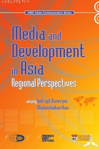 Media and Development in Asia: Regional perspectives